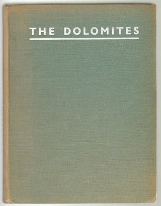 Item #11490 The Dolomites. Douglas C. Milner