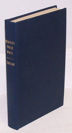 Item #11732 Beavers and their Ways and Other Sketches. Joseph H. Taylor
