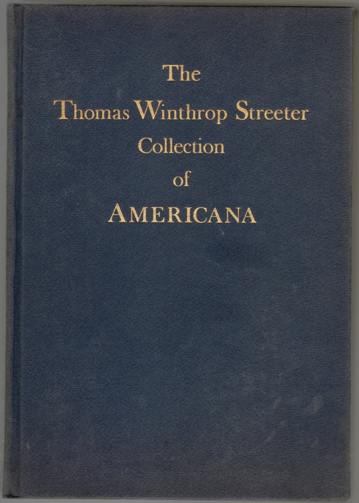 Item #108 The Celebrated Collection of Americana Formed by the Late Thomas Winthrop Streeter, Volume Three