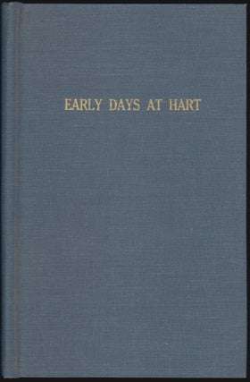 Item #1090 Early Days at Hart, Being the Reminiscences of John Sherwood Snorf (Tales of the...