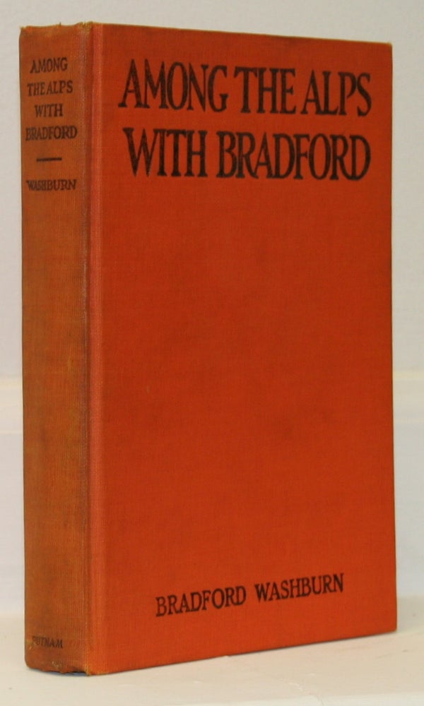 Item #11395 Among the Alps with Bradford. Bradford Washburn.