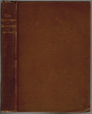 Item #114 The Anatomy of Negation. Edgar Saltus