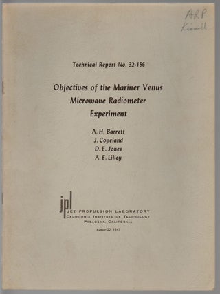 Item #11470 Objectives of the Mariner Venus Microwave Radiometer Experiment. A. H. Barrett, J....