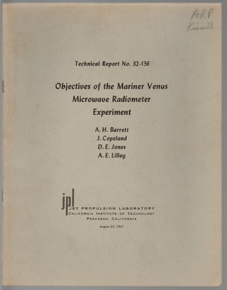 Item #11470 Objectives of the Mariner Venus Microwave Radiometer Experiment. A. H. Barrett, J....