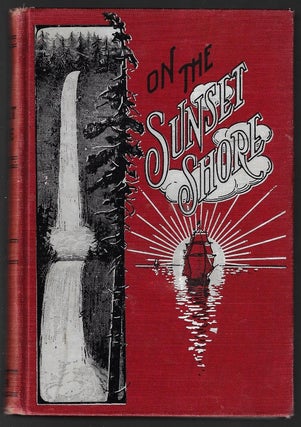 Item #1226 On the Sunset Shore, A Book of Poems and Rhymes [SIGNED]. Joseph W. Dorr