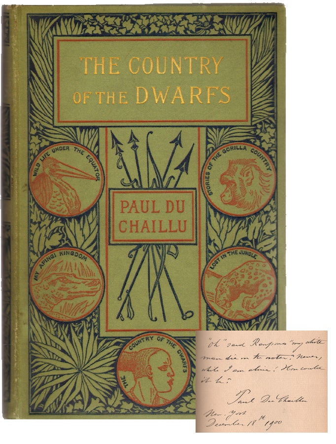Item #12267 The Country of the Dwarfs [SIGNED]. Paul Du Chaillu.
