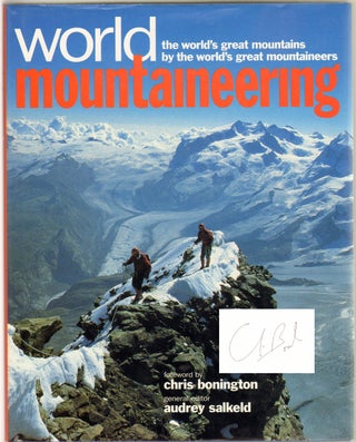 Item #12349 World Mountaineering [SIGNED]. Chris Bonington, Audrey Salkeld, Foreword