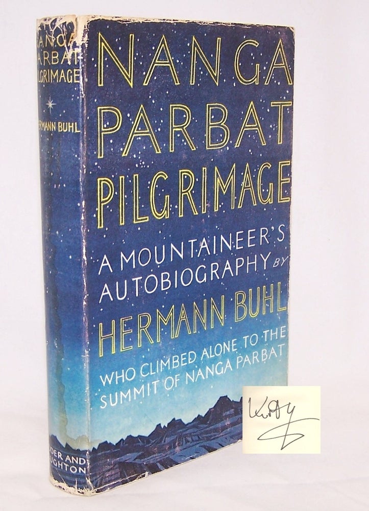 Item #12396 Nanga Parbat Pilgrimage [SIGNED by Kurt Diemberger]. Hermann Buhl.