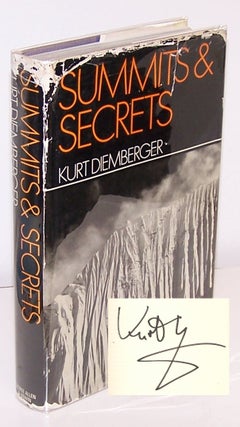 Item #12488 Summits and Secrets [SIGNED]. Kurt Diemberger