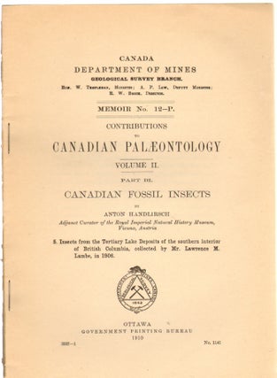 Item #12624 Contributions to Canadian Palaeontology Volume II, Part III: Canadian Fossil Insects,...