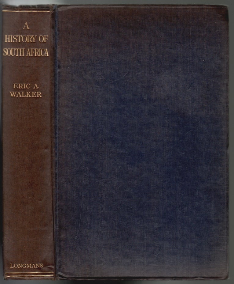 Item #1268 A History of South Africa. Eric A. Walker.