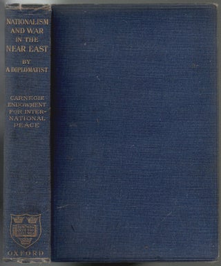 Item #1272 Nationalism and War in the Near East (By a Diplomatist). Lord Courtney of Penwith