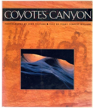 Item #12875 Coyote's Canyon [SIGNED]. Terry Tempest Williams, John Telford, Photographs