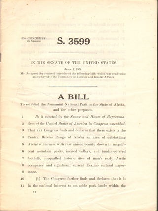 Item #12877 A Bill to Establish the Nunamiut National Park in the State of Alaska, and for Other...