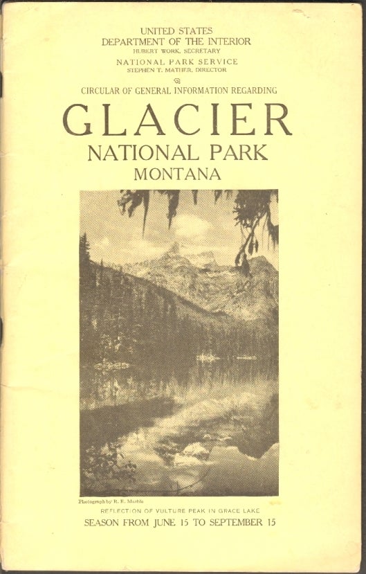 Item #12879 Circular of General Information Regarding Glacier National Park Montana. GLACIER.