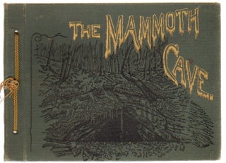 Item #12907 The Mammoth Cave of Kentucky. MAMMOTH CAVE, J. Hoyes Panton, C. G. Darnall