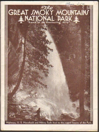 Item #12927 The Great Smoky Mountains National Park "Land of the Everlasting Hills" GREAT SMOKY...