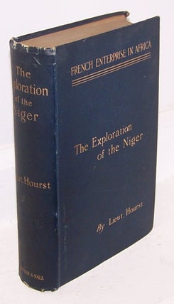 Item #12969 French Enterprise in Africa, The Personal Narrative of Lieut. Hourst of His...