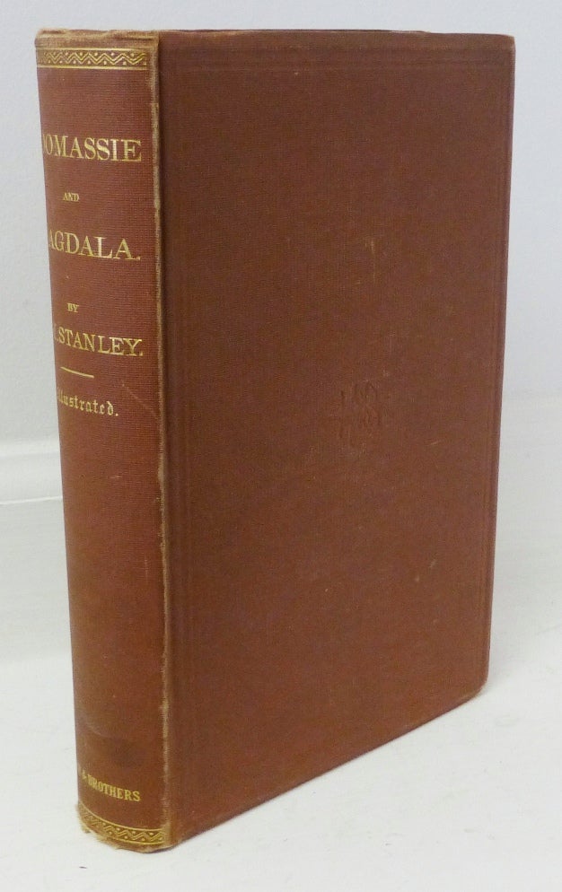 Item #12976 Coomassie and Magdala: The Story of Two British Campaigns in Africa. Henry M. Stanley.