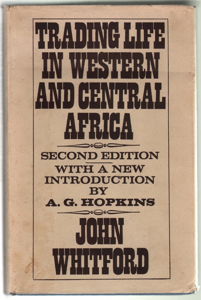 Item #13023 Trading Life in Western and Central Africa. John Whitford.