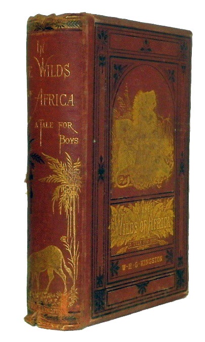Item #13040 In the Wilds of Africa, A Tale for Boys. W. H. G. Kingston, William Henry Giles.