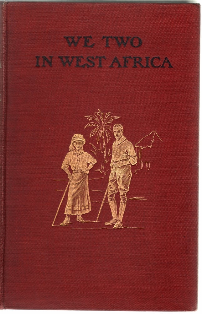 Item #13051 We Two in West Africa. Decima Moore, Major F. G. Guggisberg.