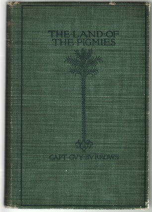 Item #13066 The Land of the Pigmies. ETHNOLOGY, Captain Guy Burrows, Stanley, Introduction, enry,...
