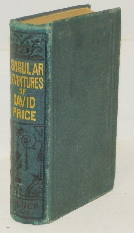 Item #13107 The Life, Singular Adventures, Voyages, and Travels of Howell Ap David Price, A Native of Wales, in the Interior Part of Africa. Howell Ap David Price.