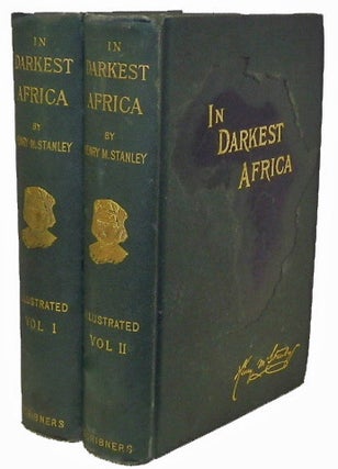 Item #13119 In Darkest Africa, Or the Quest, Rescue, and Retreat of Emin Governor of Equatoria....