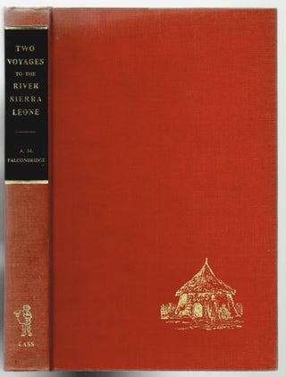 Item #13235 Narrative of Two Voyages to the River Sierra Leone During the Years 1791-2-3...