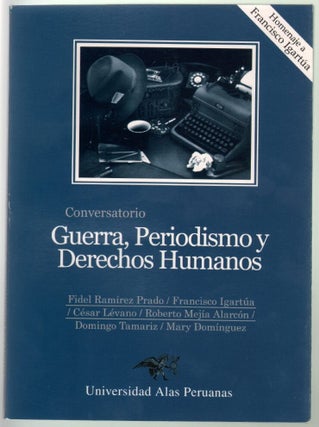 Item #13591 Guerra, periodismo y derechos humanos. Conversatorio realizado en el marco de la VIII...