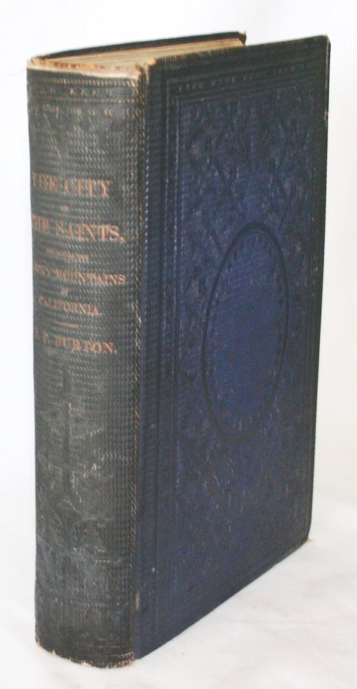 Item #13758 The City of the Saints and Across the Rocky Mountains to California. Richard F. Burton.
