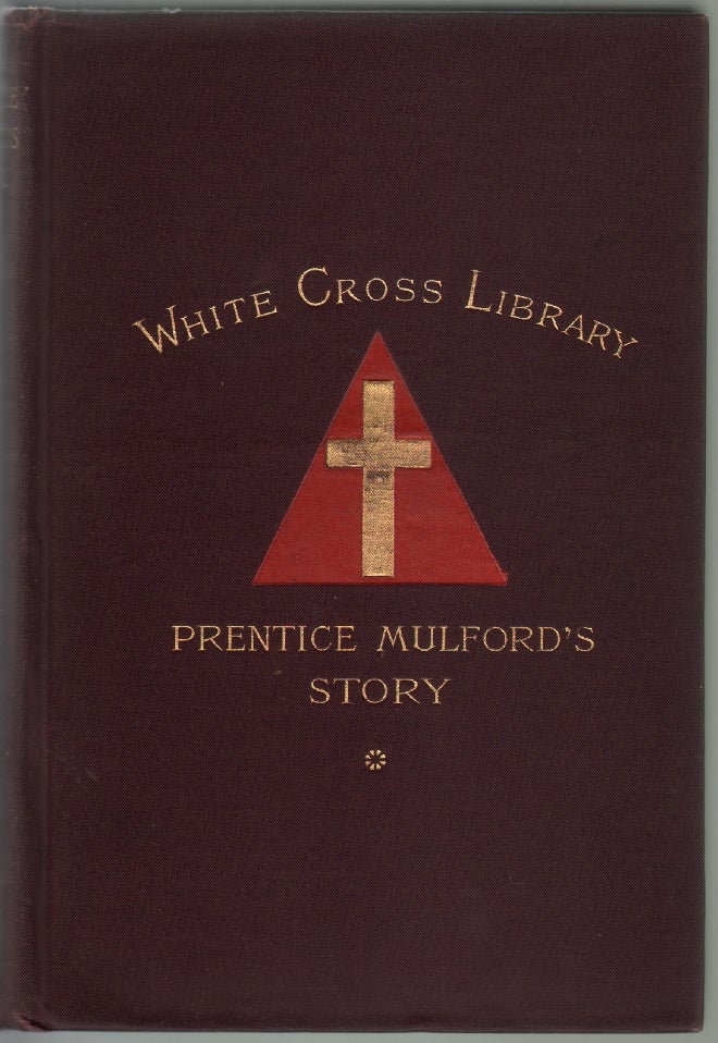 Item #13803 Prentice Mulford's Story, Life by Land and Sea. CALIFORNIA, Prentice Mulford.