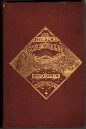 Item #14054 The Seat of Empire. WESTERN TRAVEL, Charles Carleton Coffin