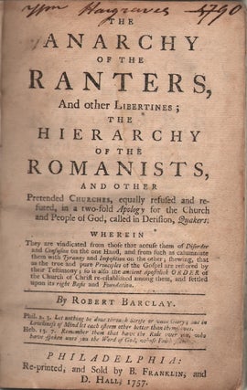 Item #14062 The Anarchy of the Ranters, and other Libertines; The Hierarchy of the Romanists, and...