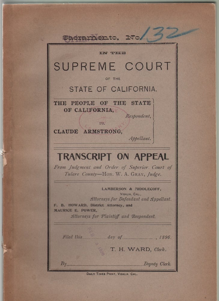 Item #14091 In the Supreme Court of the State of California, The People of the State of California vs. Claude Armstrong, Transcript on Appeal. HORSE THEFT CRIME, CALIFORNIA.