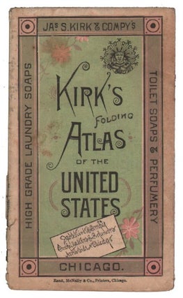 Item #14118 Kirk's Folding Atlas of the United States. KIRK SOAP AND PERFUME COMPANY MAP