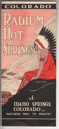 Item #14141 Radium Hot Springs at Idaho Springs, Colorado, "Natures Way to Health" COLORADO...