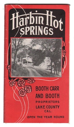 Item #14142 Harbin Springs Hot Springs, Booth Carr and Booth Proprietors, Lake County Cal....