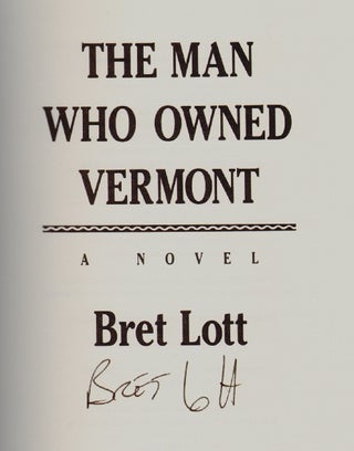 The Man Who Owned Vermont [SIGNED]
