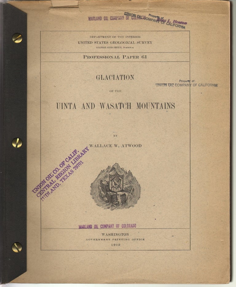 Item #14292 Glaciation of the Uinta and Wasatch Mountains. Wallace W. Atwood.