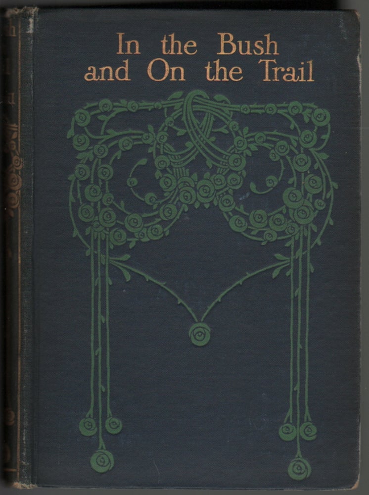 Item #14461 In the Bush and On the Trail, Adventures in the Forests of North America. M. Benedict Revoil.