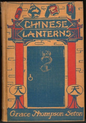 Item #14660 Chinese Lanterns. Grace Thompson Seton