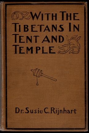 Item #14671 With the Tibetans in Tent and Temple, Narrative of Four Years' Residence on the...