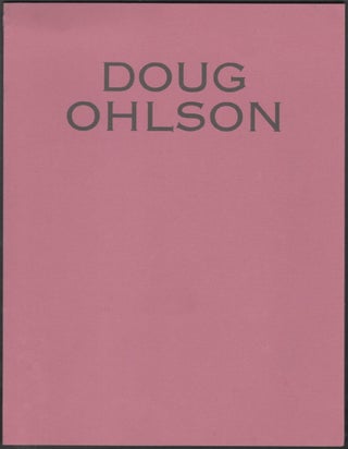 Item #1482 Doug Ohlson, Paintings, 1984-1985. Steven Henry Madoff, Doug Ohlson, Essay