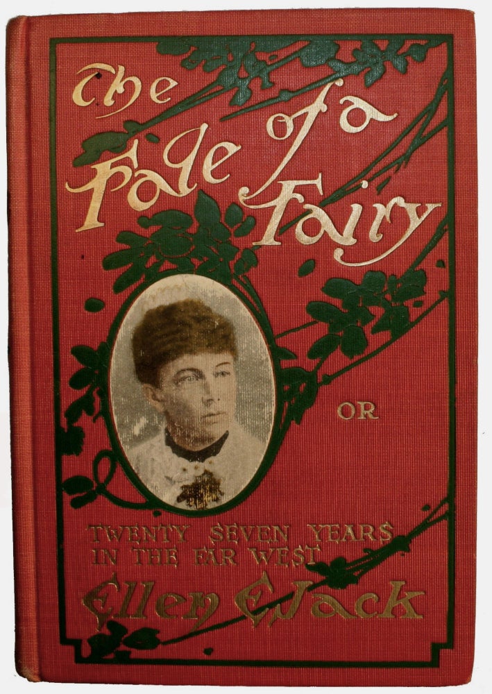 Item #14876 The Fate of a Fairy [SIGNED]. WOMEN COLORADO, Ellen E. Jack.