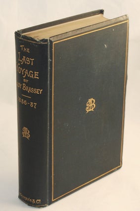 Item #14880 The Last Voyage, to India and Australia, in the "Sunbeam" Lady Brassey, Annie