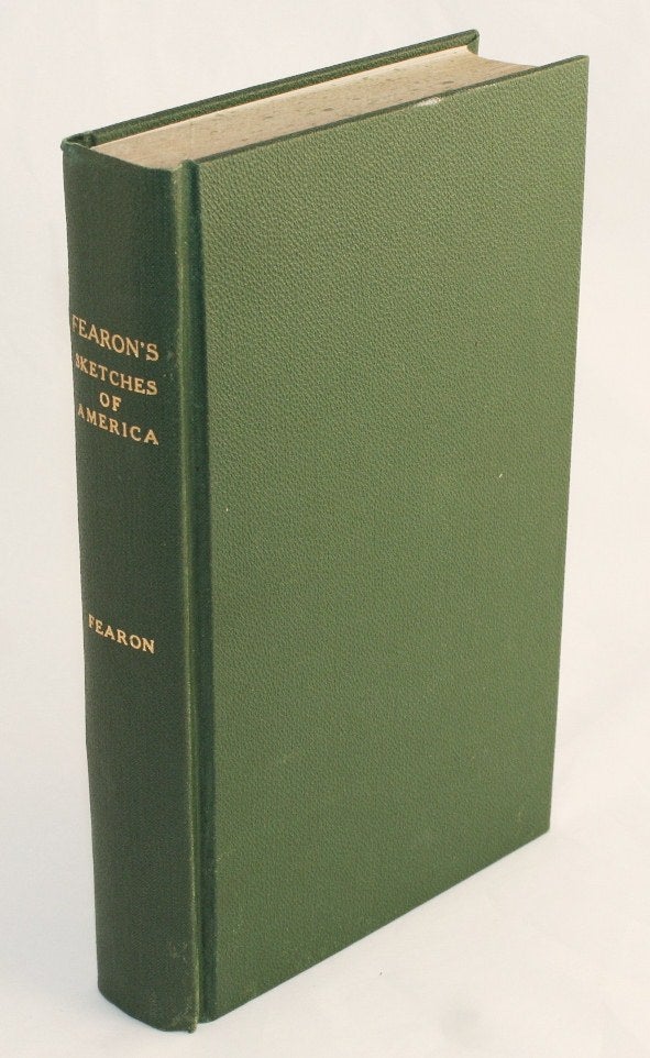 Item #14884 Sketches of America, A Narrative of a Journey of Five Thousand Miles through the Eastern and Western States of America. TRAVEL, Henry Bradshaw Fearon.
