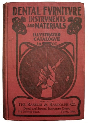 Item #14942 The Ransom & Randolph Co.'s Illustrated Catalogue of Dental Furniture, Instruments,...