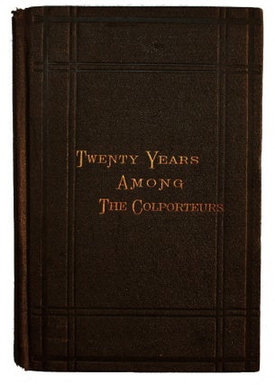 Item #14944 Twenty Years Among the Colporteurs. BOOKS, Charles Peabody